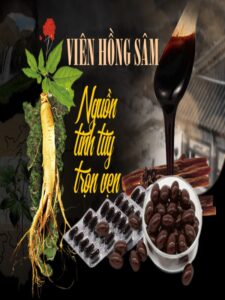 Tác dụng của viên hồng sâm Hàn Quốc đối với cơ thể con người